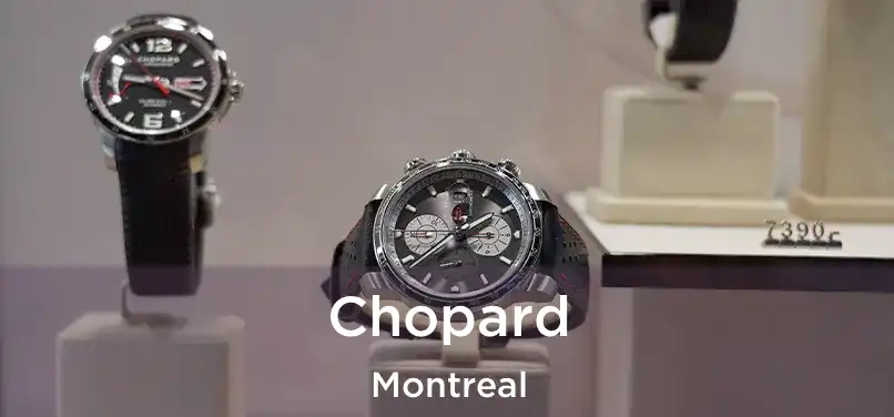  Chopard Montreal