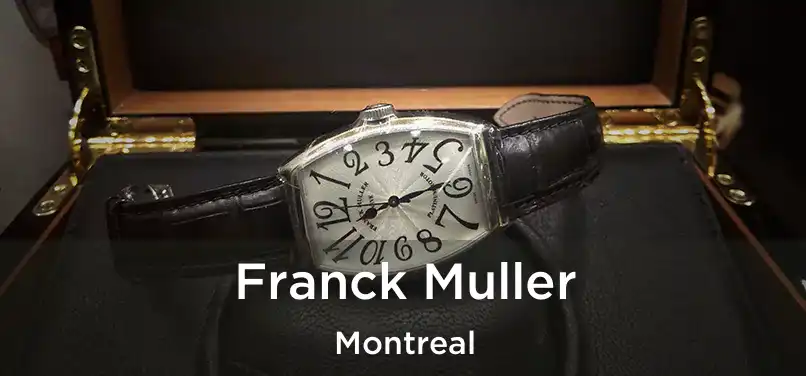  Franck Muller Montreal