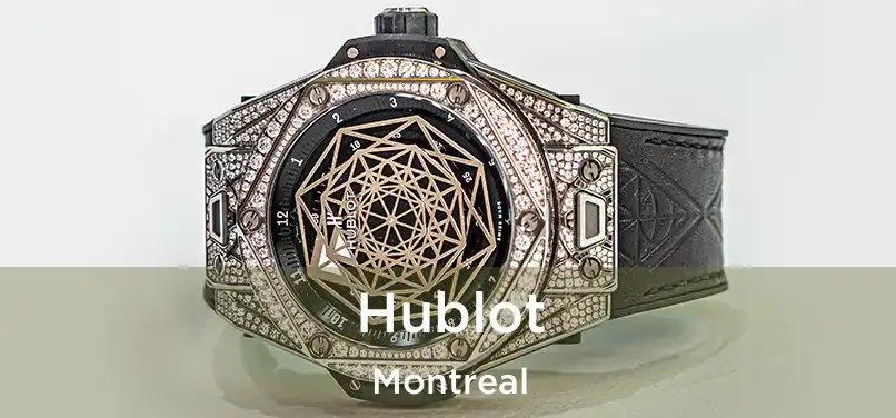  Hublot Montreal
