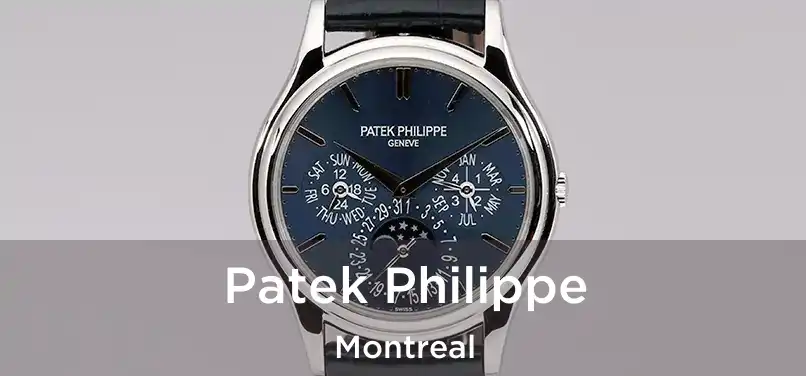  Patek Philippe Montreal