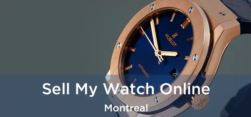  Sell My Watch Online Montreal