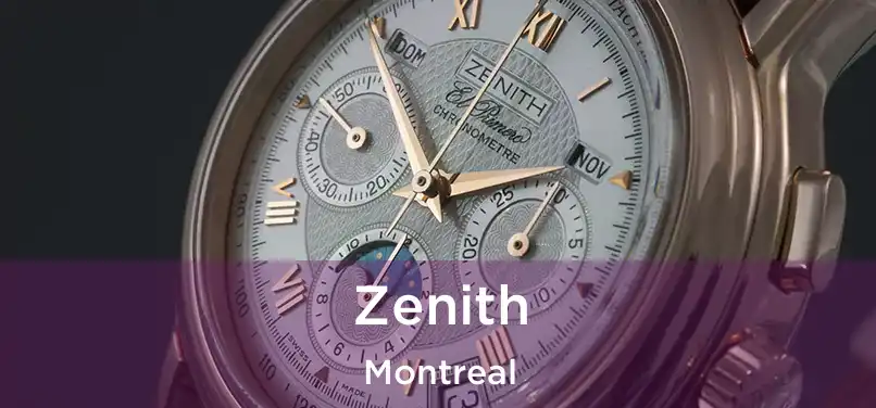  Zenith Montreal